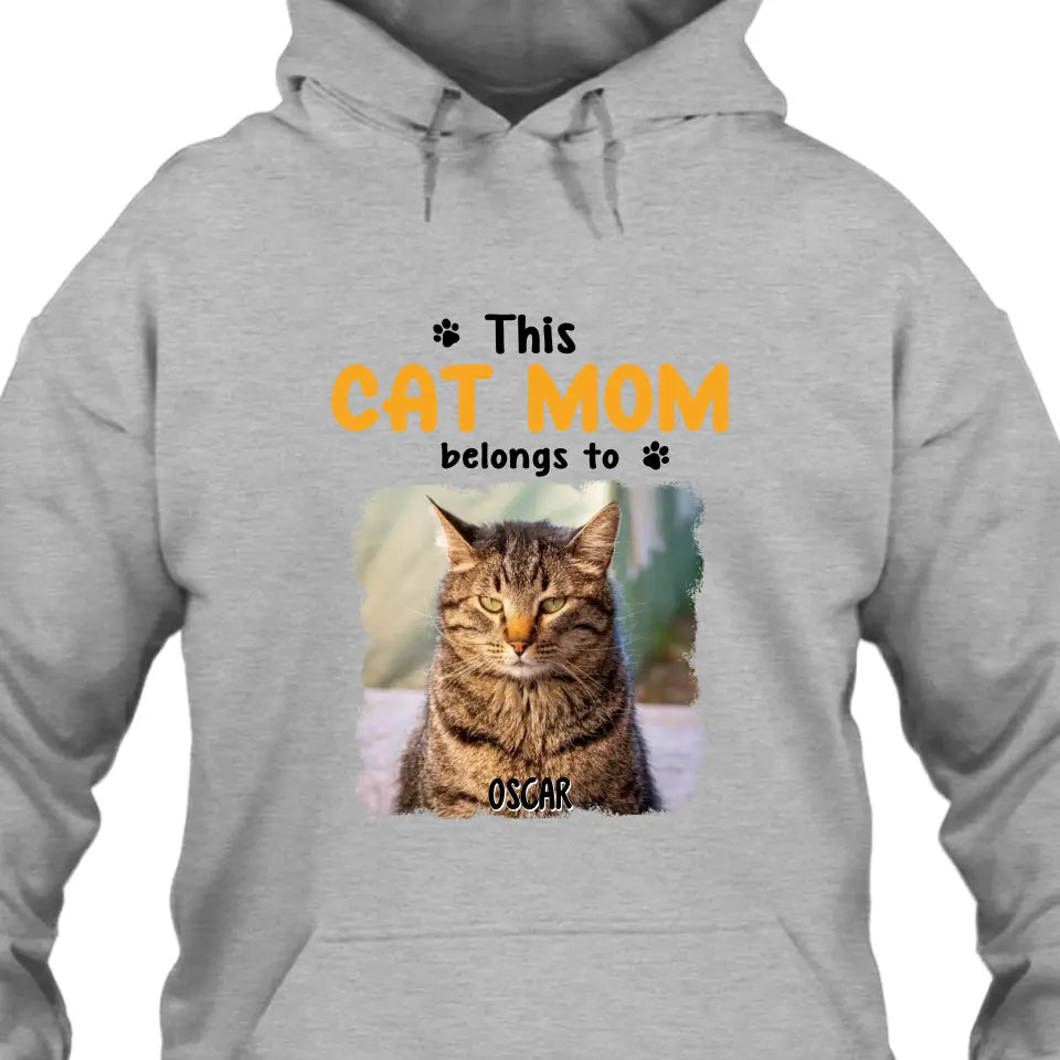 This Cat Mom Belong To - Personalized Cat Photo T-Shirt and Hoodie - Custom Gift for Cat Lovers - Mother's Day, Christmas Gift