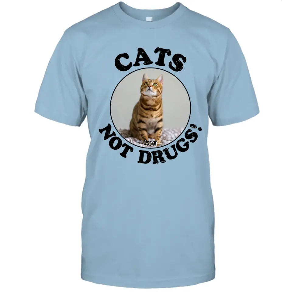 Cats Not Drugs- Personalized Cat Breeds T-Shirt and Hoodie - Funny Gift for Cat Lovers - Mother's Day, Father's Day, Christmas Gift