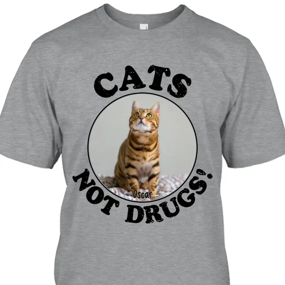 Cats Not Drugs- Personalized Cat Breeds T-Shirt and Hoodie - Funny Gift for Cat Lovers - Mother's Day, Father's Day, Christmas Gift