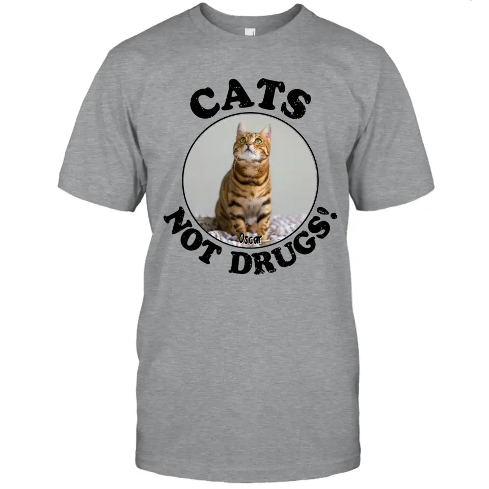 Cats Not Drugs- Personalized Cat Breeds T-Shirt and Hoodie - Funny Gift for Cat Lovers - Mother's Day, Father's Day, Christmas Gift