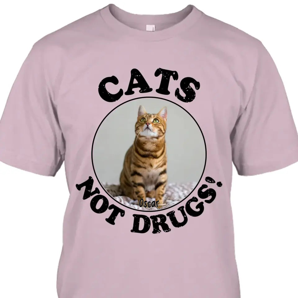 Cats Not Drugs- Personalized Cat Breeds T-Shirt and Hoodie - Funny Gift for Cat Lovers - Mother's Day, Father's Day, Christmas Gift