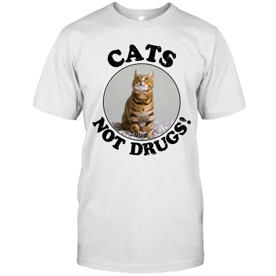 Cats Not Drugs- Personalized Cat Breeds T-Shirt and Hoodie - Funny Gift for Cat Lovers - Mother's Day, Father's Day, Christmas Gift