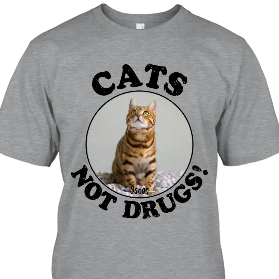 Cats Not Drugs- Personalized Cat Breeds T-Shirt and Hoodie - Funny Gift for Cat Lovers - Mother's Day, Father's Day, Christmas Gift