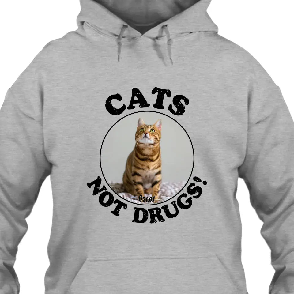 Cats Not Drugs- Personalized Cat Breeds T-Shirt and Hoodie - Funny Gift for Cat Lovers - Mother's Day, Father's Day, Christmas Gift