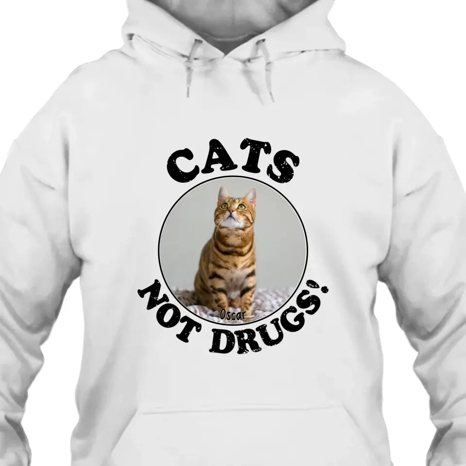 Cats Not Drugs- Personalized Cat Breeds T-Shirt and Hoodie - Funny Gift for Cat Lovers - Mother's Day, Father's Day, Christmas Gift