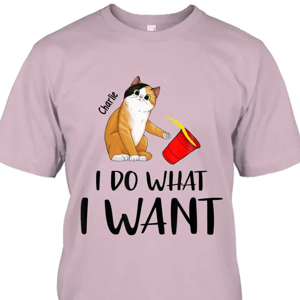 Do What I Want- Personalized Cat Breeds T-Shirt and Hoodie - Funny Gift for Cat Lovers - Mother's Day, Father's Day, Christmas Gift