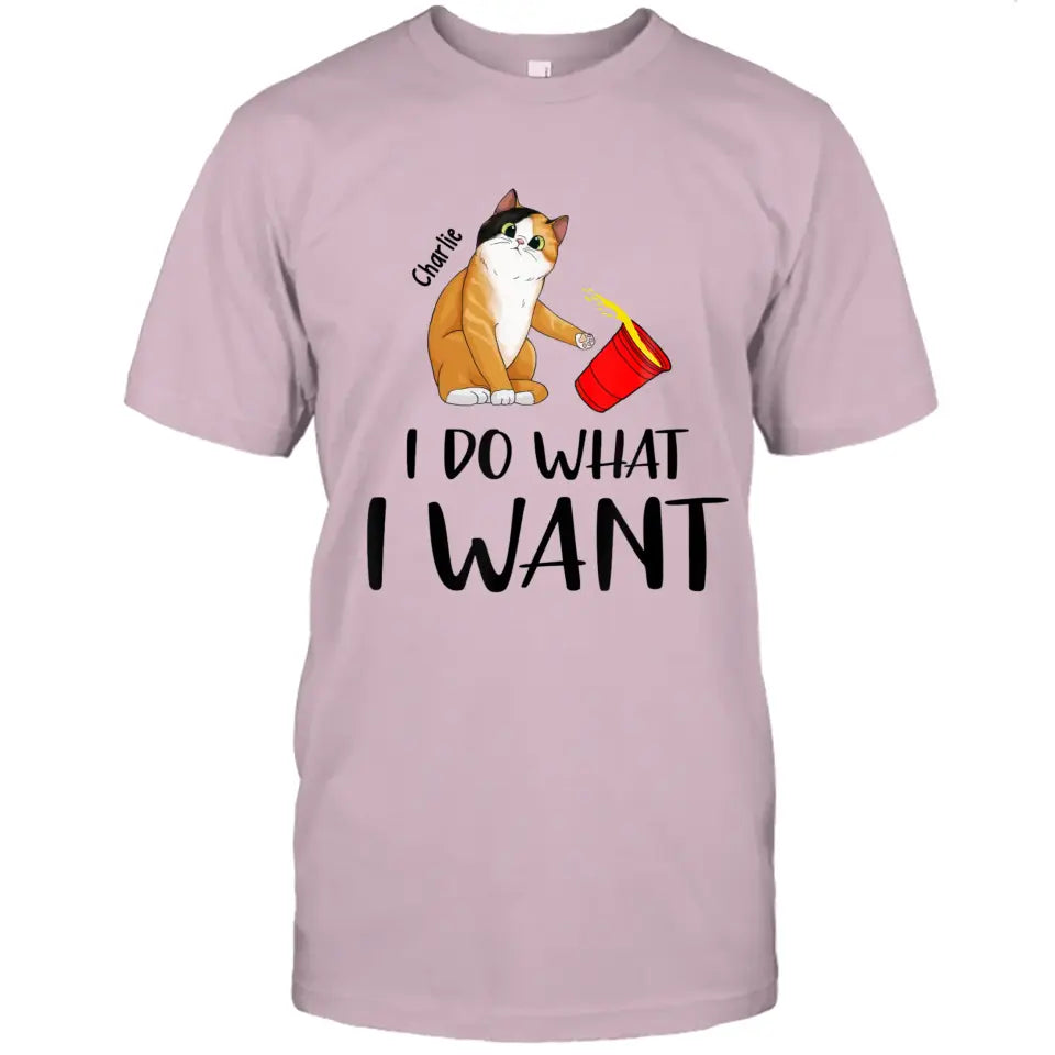 Do What I Want- Personalized Cat Breeds T-Shirt and Hoodie - Funny Gift for Cat Lovers - Mother's Day, Father's Day, Christmas Gift