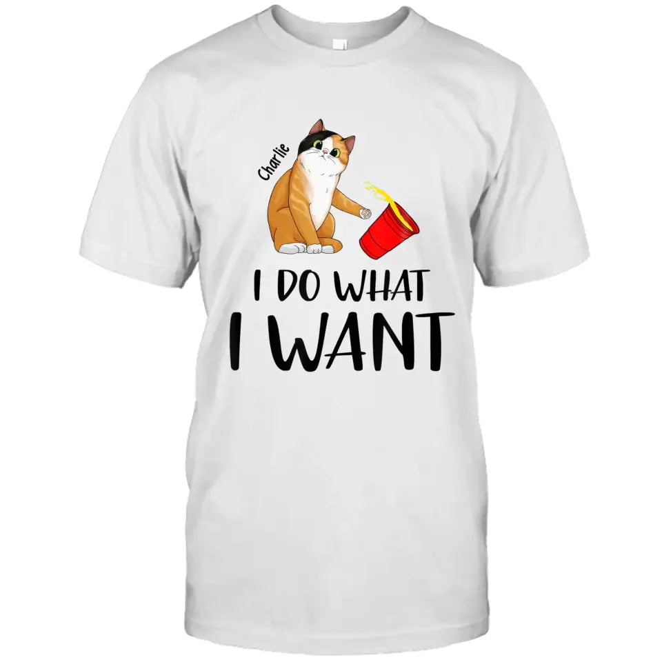 Do What I Want- Personalized Cat Breeds T-Shirt and Hoodie - Funny Gift for Cat Lovers - Mother's Day, Father's Day, Christmas Gift