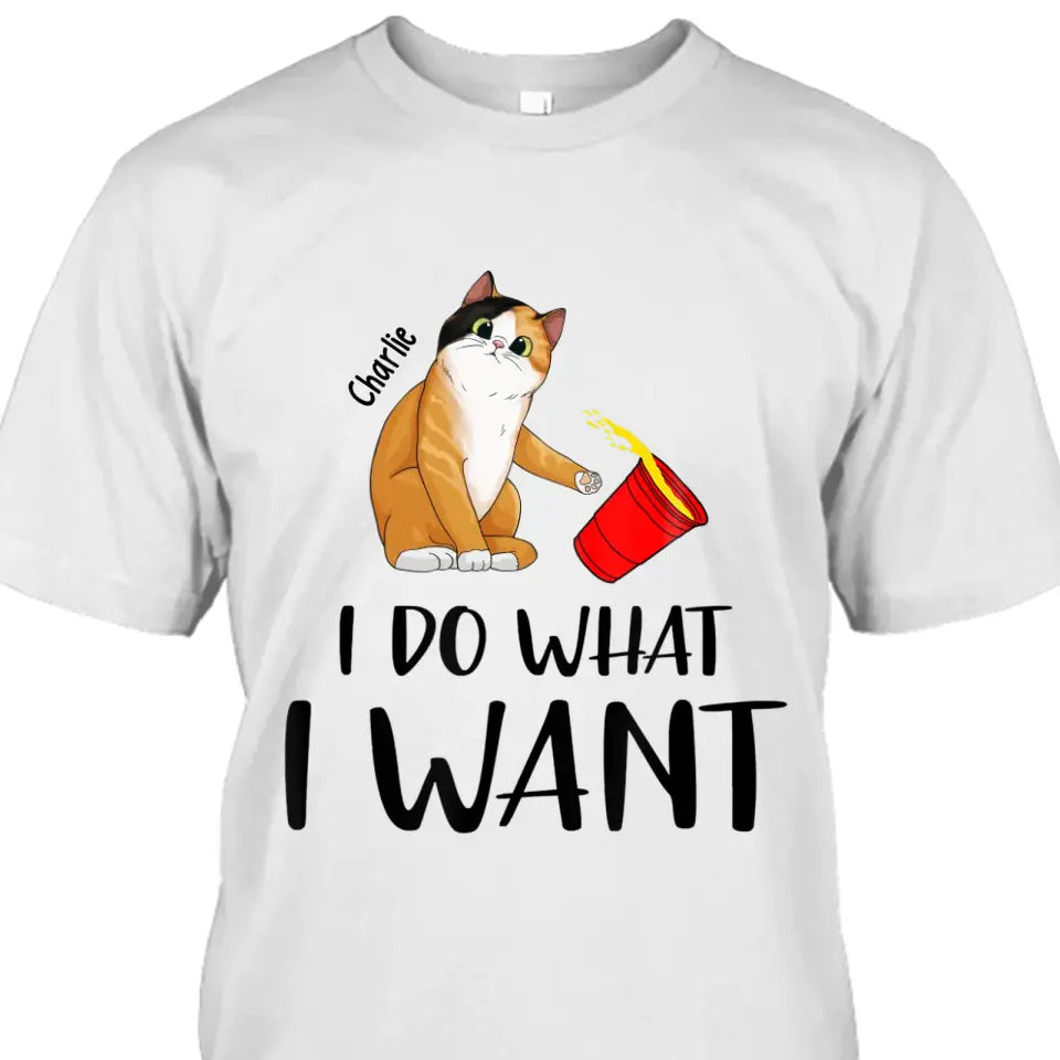 Do What I Want- Personalized Cat Breeds T-Shirt and Hoodie - Funny Gift for Cat Lovers - Mother's Day, Father's Day, Christmas Gift