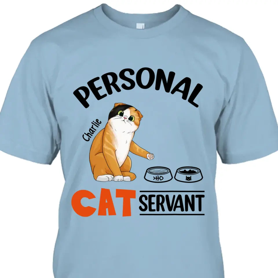 Funny Personal Cat Servant- Personalized Cat Breeds T-Shirt and Hoodie - Funny Gift for Cat Lovers - Mother's Day, Father's Day, Christmas Gift