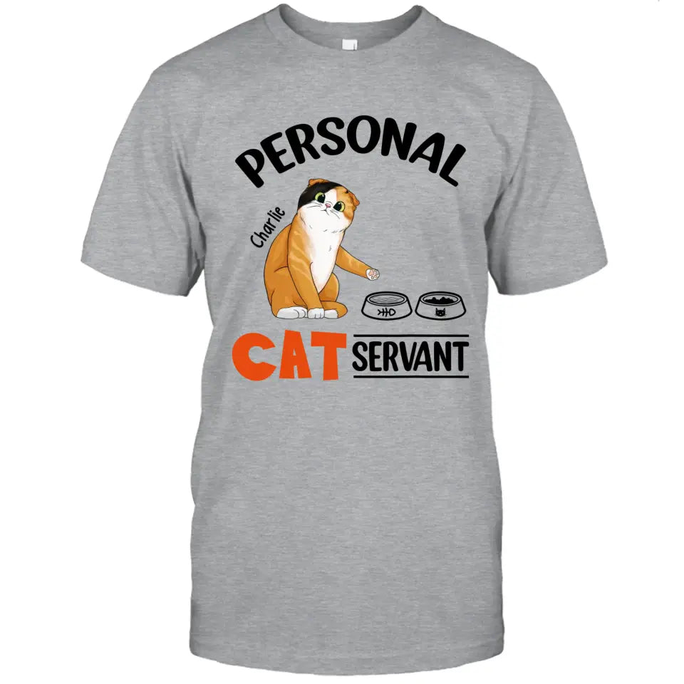 Funny Personal Cat Servant- Personalized Cat Breeds T-Shirt and Hoodie - Funny Gift for Cat Lovers - Mother's Day, Father's Day, Christmas Gift