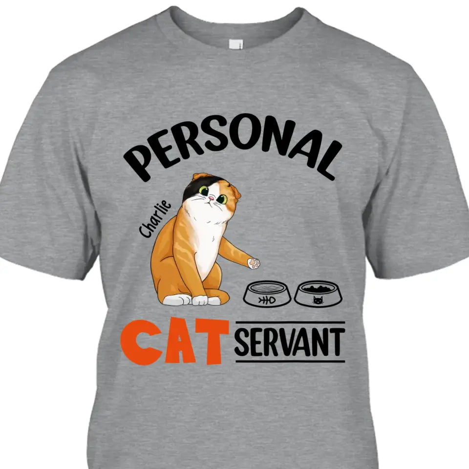 Funny Personal Cat Servant- Personalized Cat Breeds T-Shirt and Hoodie - Funny Gift for Cat Lovers - Mother's Day, Father's Day, Christmas Gift