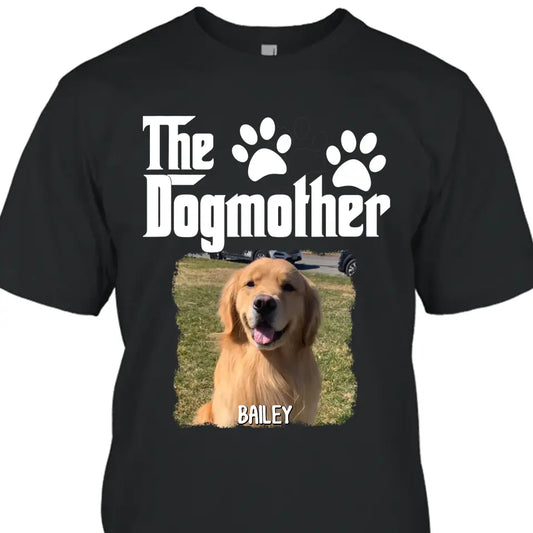 The Dogmother - Personalized Dog Photo T-Shirt and Hoodie - Custom Gift for Dog Lovers - Mother's Day, Christmas Gift