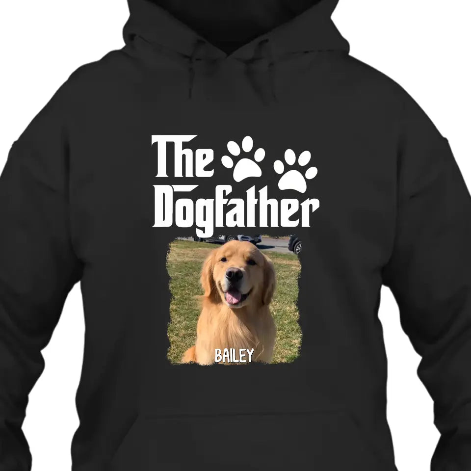 The Dogfather - Personalized Dog Photo T-Shirt and Hoodie - Custom Gift for Dog Lovers - Father's Day, Christmas Gift