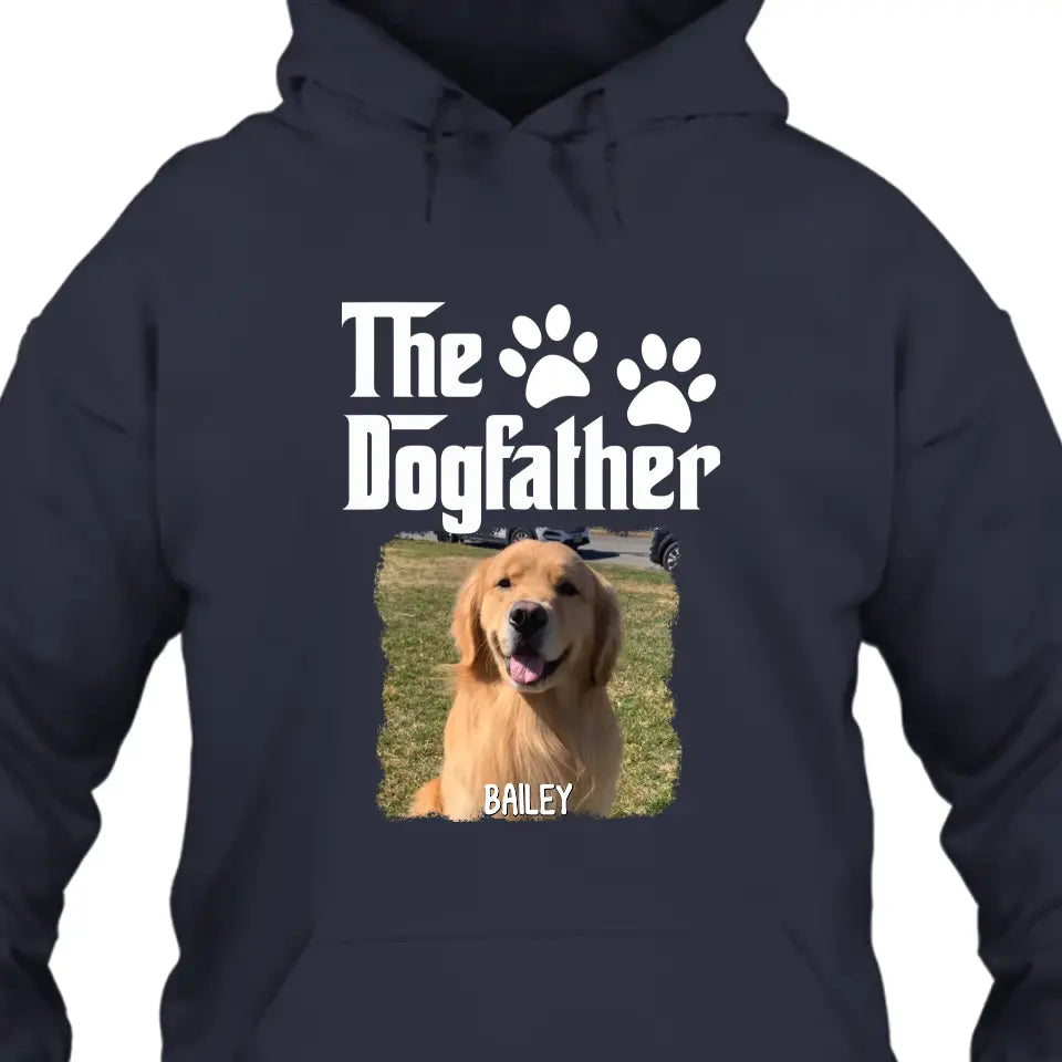 The Dogfather - Personalized Dog Photo T-Shirt and Hoodie - Custom Gift for Dog Lovers - Father's Day, Christmas Gift