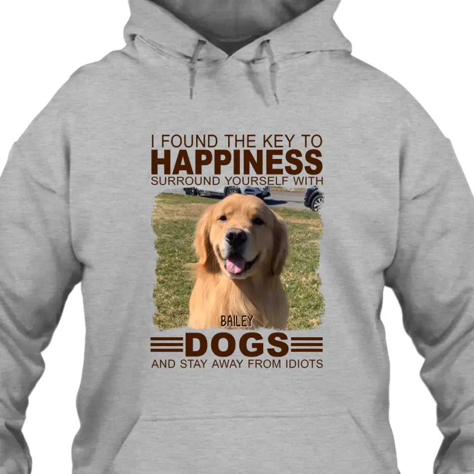 I Found The Key To Happiness- Personalized Dog Photo Shirt - Gift for Dog Lovers - Mother's Day, Father's Day, Christmas Gift