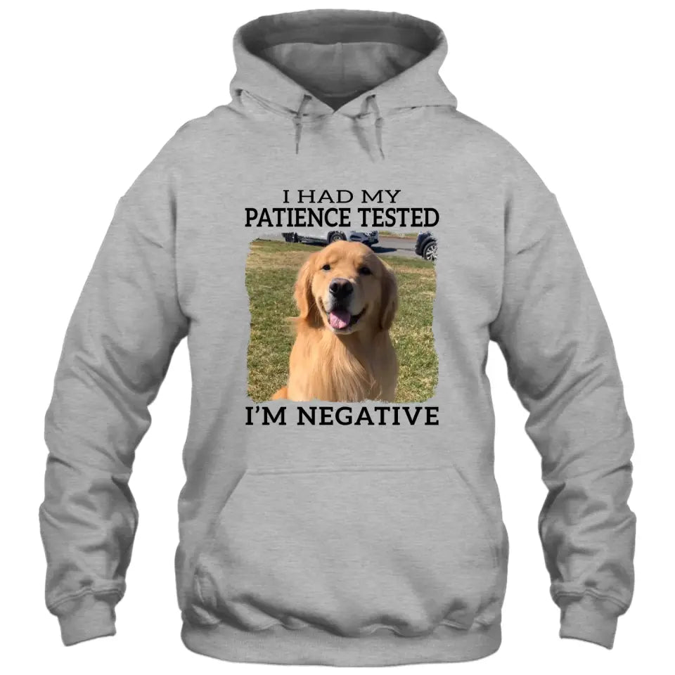 I Had My Patience Tested- Personalized Dog Photo Shirt - Gift for Dog Lovers - Mother's Day, Father's Day, Christmas Gift