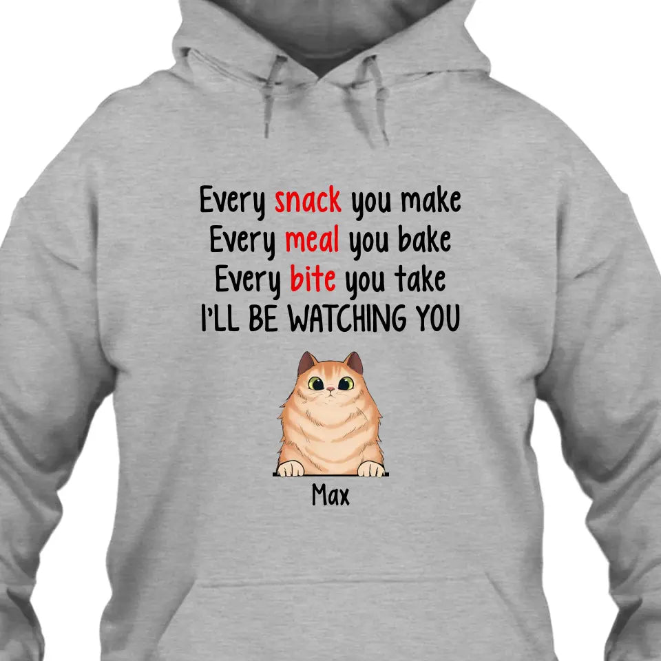 Every Snack You Make - Personalized Cat Breeds T-Shirt and Hoodie - Custom Gift for Cat Lovers - Mother's Day, Father's Day, Christmas Gift