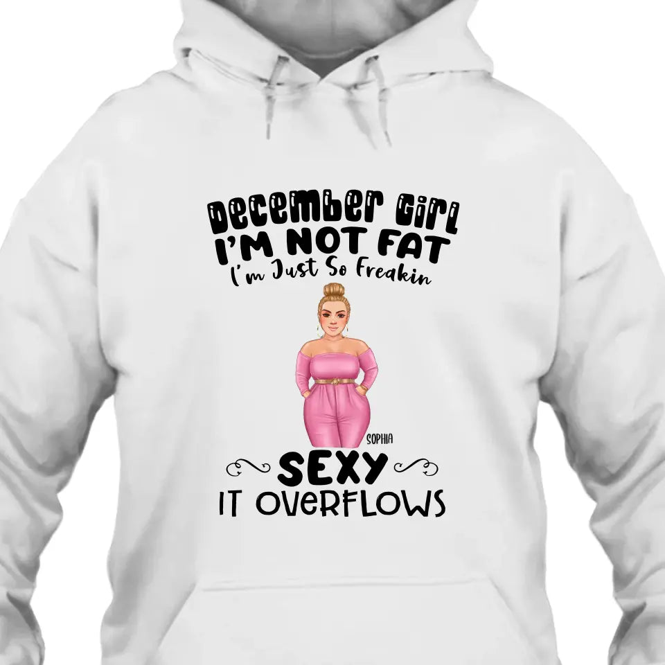 Personalized 12 Birthday Month - I'm Not Fat - Personalized T-Shirt and Hoodie - Gift For Birthday