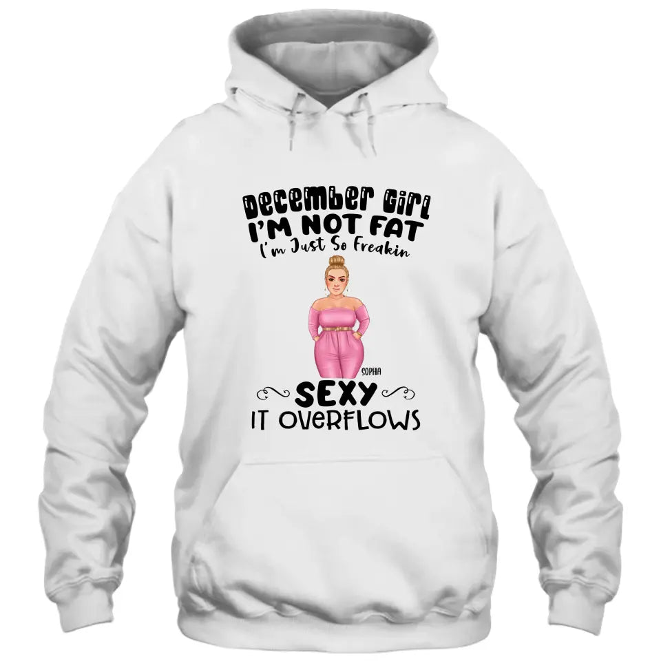 Personalized 12 Birthday Month - I'm Not Fat - Personalized T-Shirt and Hoodie - Gift For Birthday