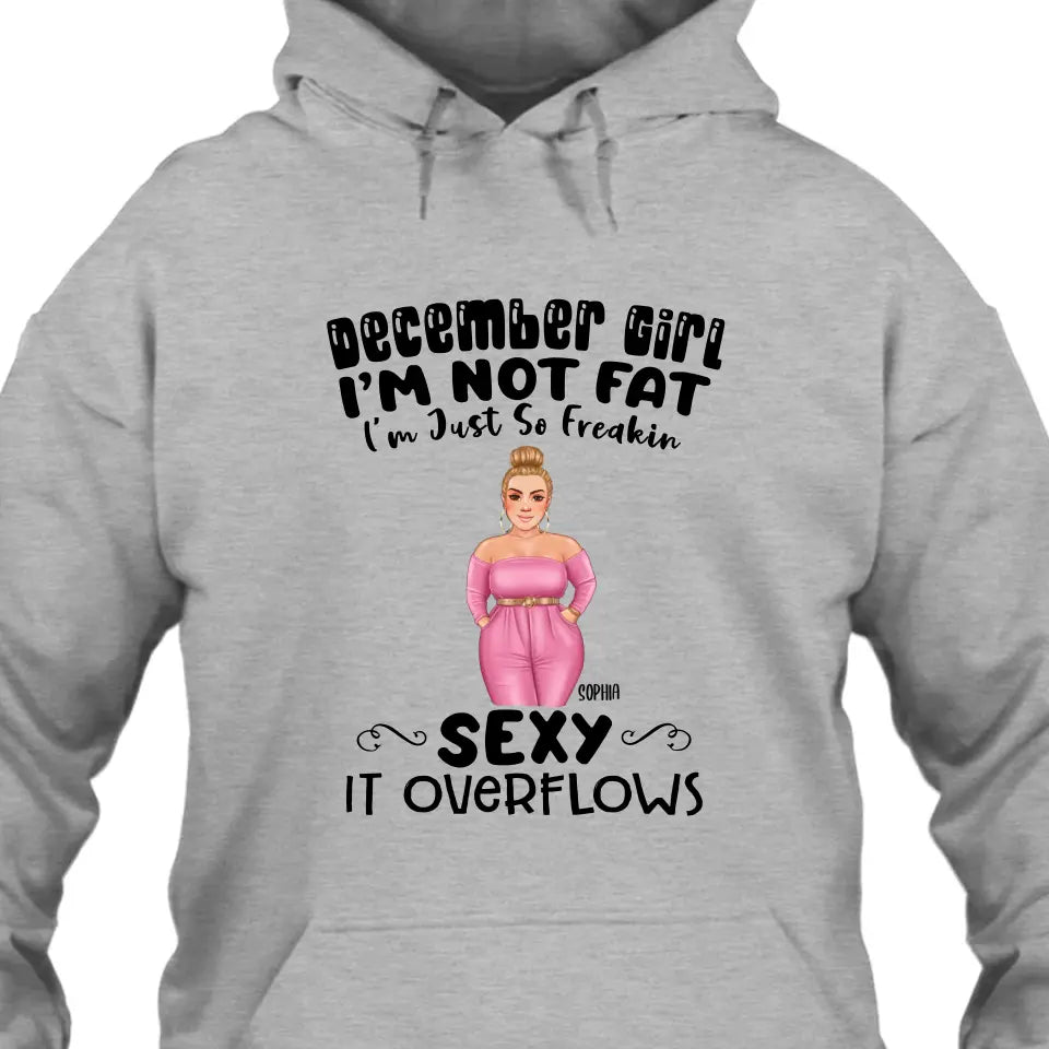 Personalized 12 Birthday Month - I'm Not Fat - Personalized T-Shirt and Hoodie - Gift For Birthday