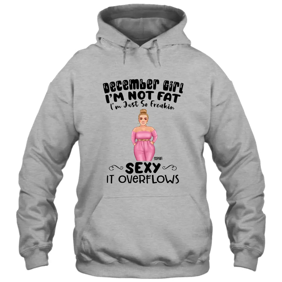 Personalized 12 Birthday Month - I'm Not Fat - Personalized T-Shirt and Hoodie - Gift For Birthday