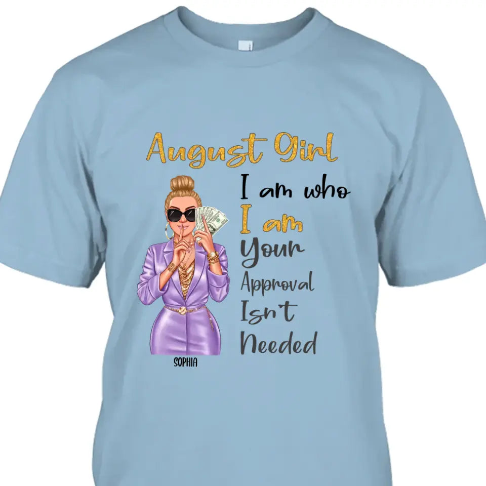 Custom 12 Birthday Month - I Am Who I Am - Personalized T-Shirt and Hoodie - Gift For Birthday