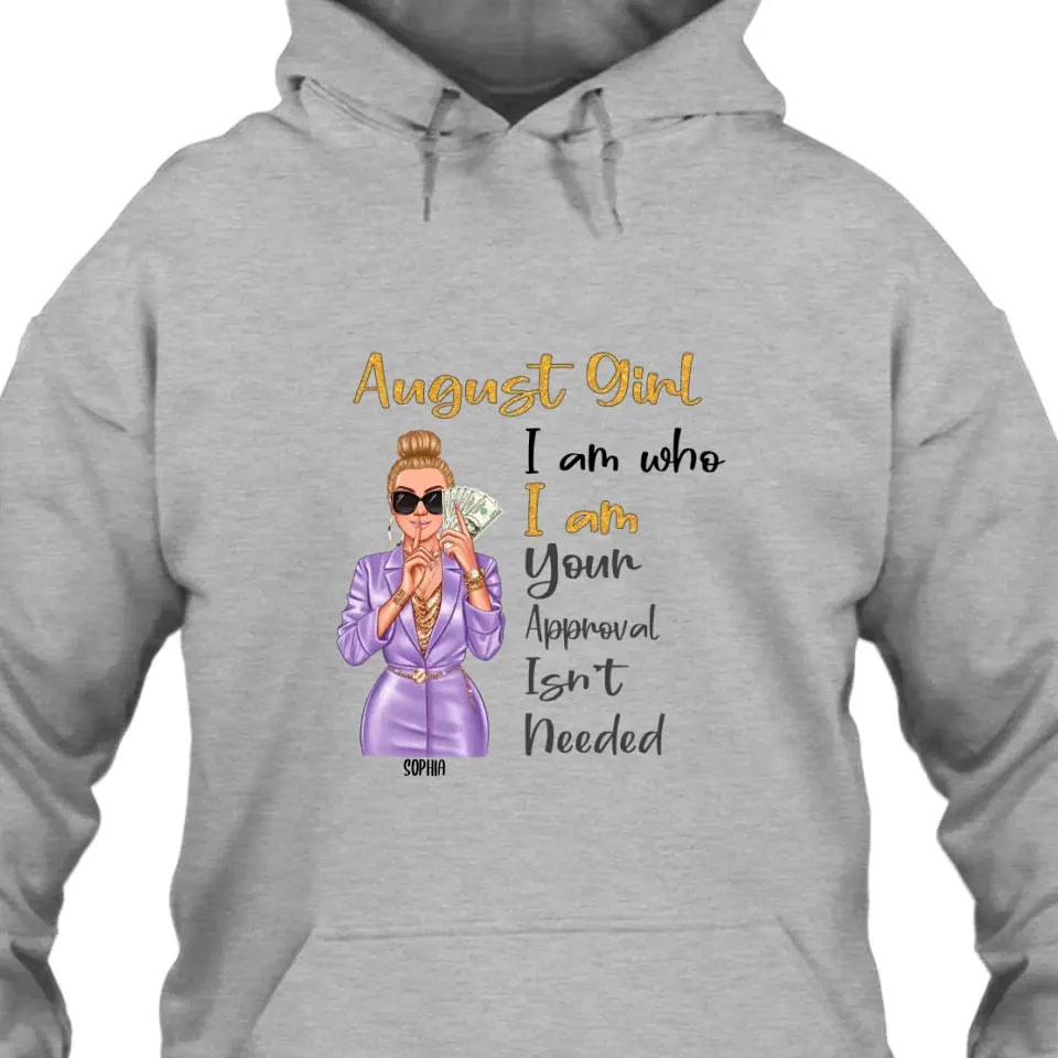 Custom 12 Birthday Month - I Am Who I Am - Personalized T-Shirt and Hoodie - Gift For Birthday