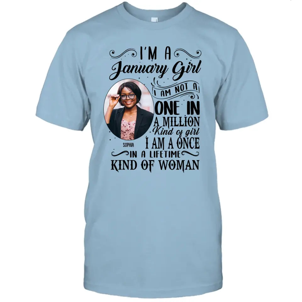 Custom Photo - Personalized 12 Birth Month Girl - I Am A Once - Custom Shirt - Gift For Birthday