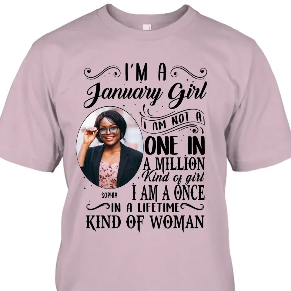 Custom Photo - Personalized 12 Birth Month Girl - I Am A Once - Custom Shirt - Gift For Birthday