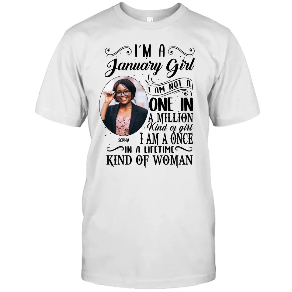 Custom Photo - Personalized 12 Birth Month Girl - I Am A Once - Custom Shirt - Gift For Birthday