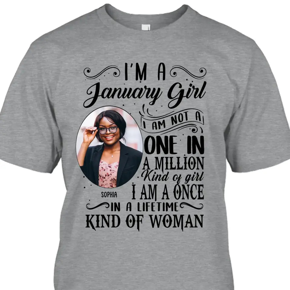 Custom Photo - Personalized 12 Birth Month Girl - I Am A Once - Custom Shirt - Gift For Birthday