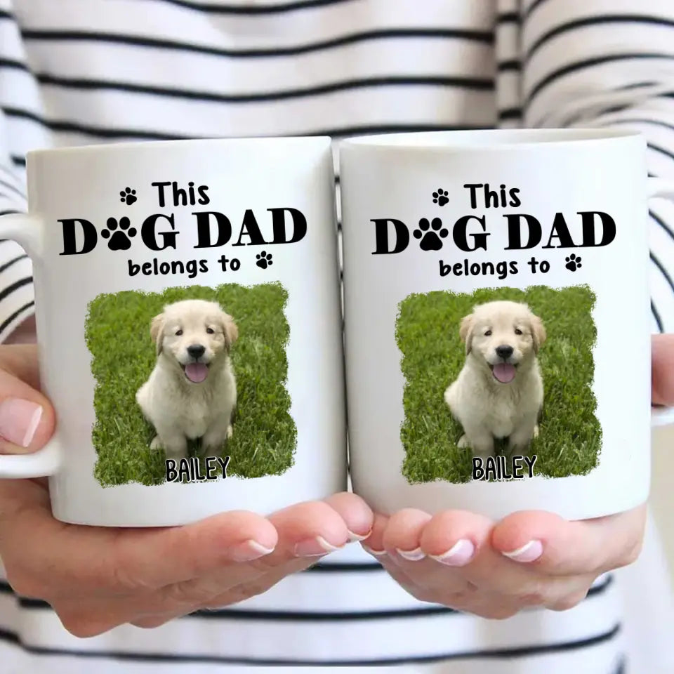 This Dog Dad Belong To - Personalized Photo Mug - Custom Gift for Dog Lovers - Father's Day, Christmas Gift