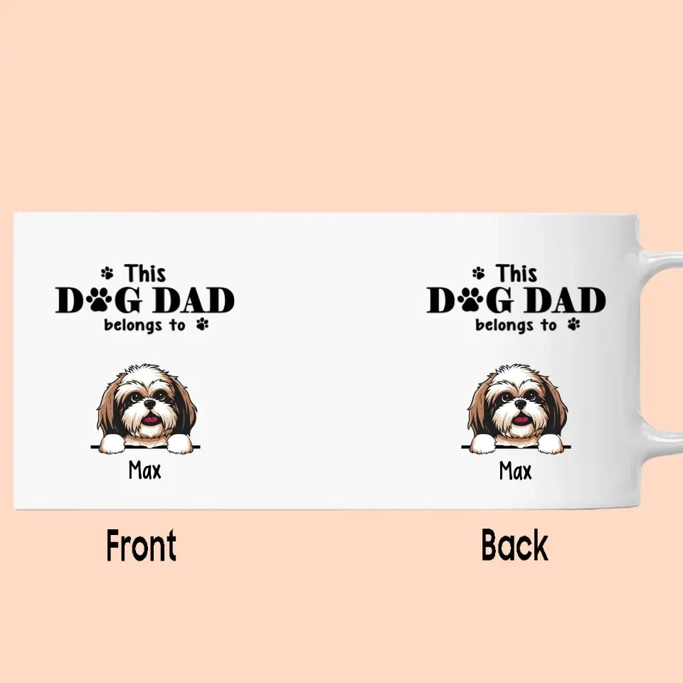 This Dog Dad Belong To - Personalized Dog Breeds Mug - Custom Gift for Dog Lovers - Father's Day, Christmas Gift