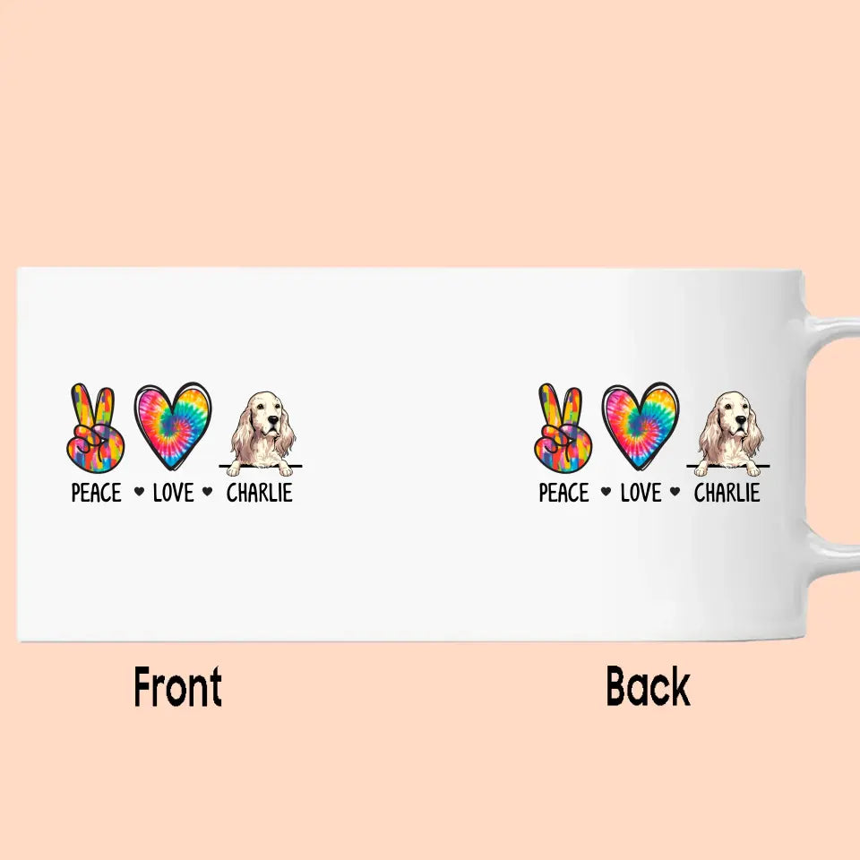 Peace Love Dog, Tie Dye - Personalized Dog Breeds Mug - Custom Gift for Dog Lovers - Mother's Day, Father's Day, Christmas Gift