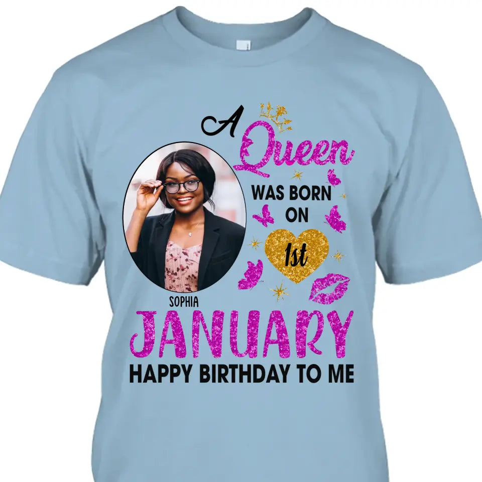 Custom Photo, 12 Birth Months And Days - Queen Was Born In - Gift For Birthday