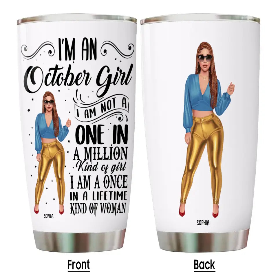 Personalized 12 Birth Month - Fashion Girl - I Am A Once - Custom Tumbler - Gift For Birthday