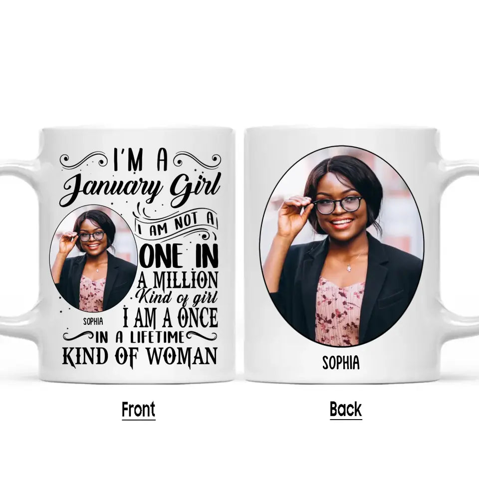 Custom Photo - Personalized 12 Birth Month Girl - I Am A Once - Custom Mug - Gift For Birthday