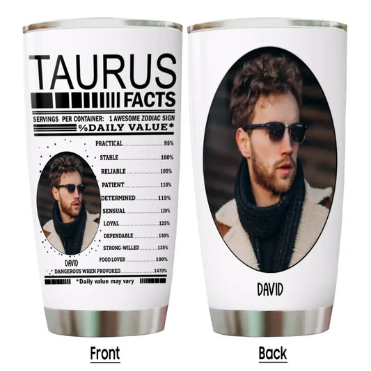 Zodiac Facts for Man - Custom Photo Tumbler - Gift For Birthday