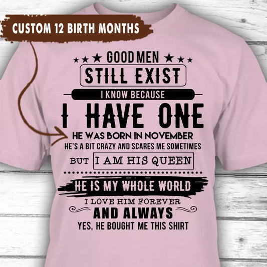 (50% OFF) - Custom Birth Month - Good Men Still Exist - Gift For Birthday