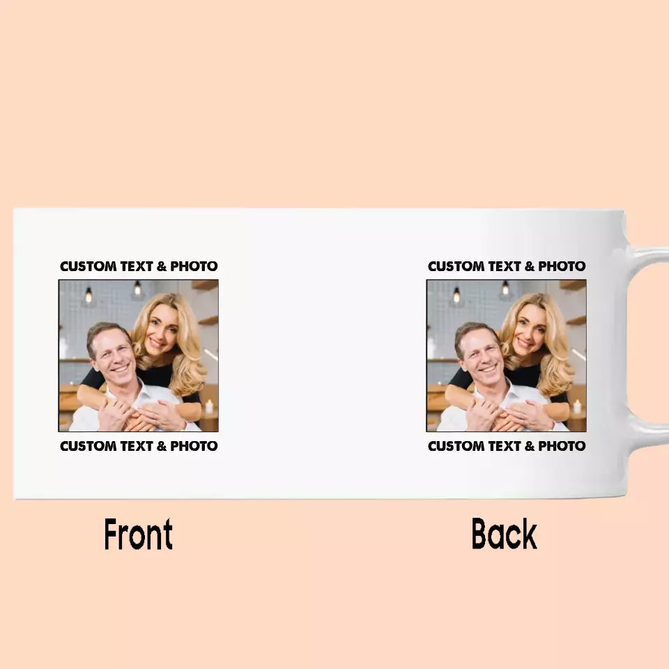 (50% OFF) - Custom Photo and Text Mug – Perfect Gift for Anybody - For Any Occasion, Anniversary or Special Event