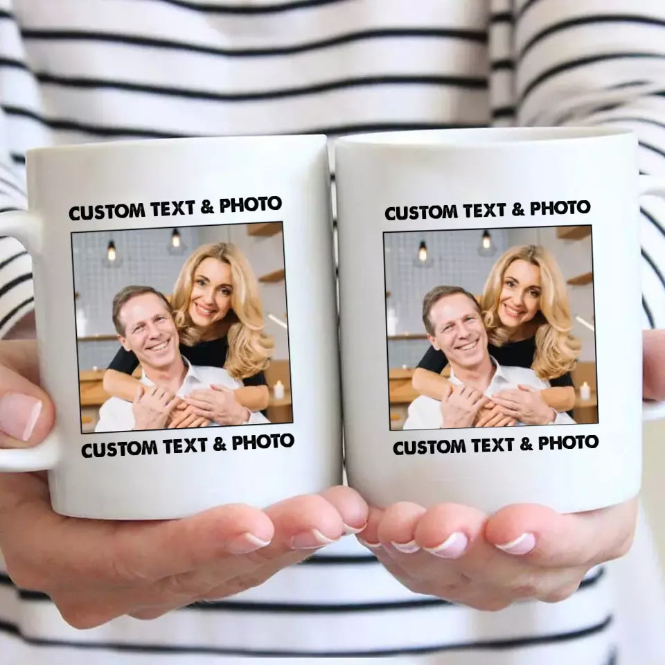 (50% OFF) - Custom Photo and Text Mug – Perfect Gift for Anybody - For Any Occasion, Anniversary or Special Event