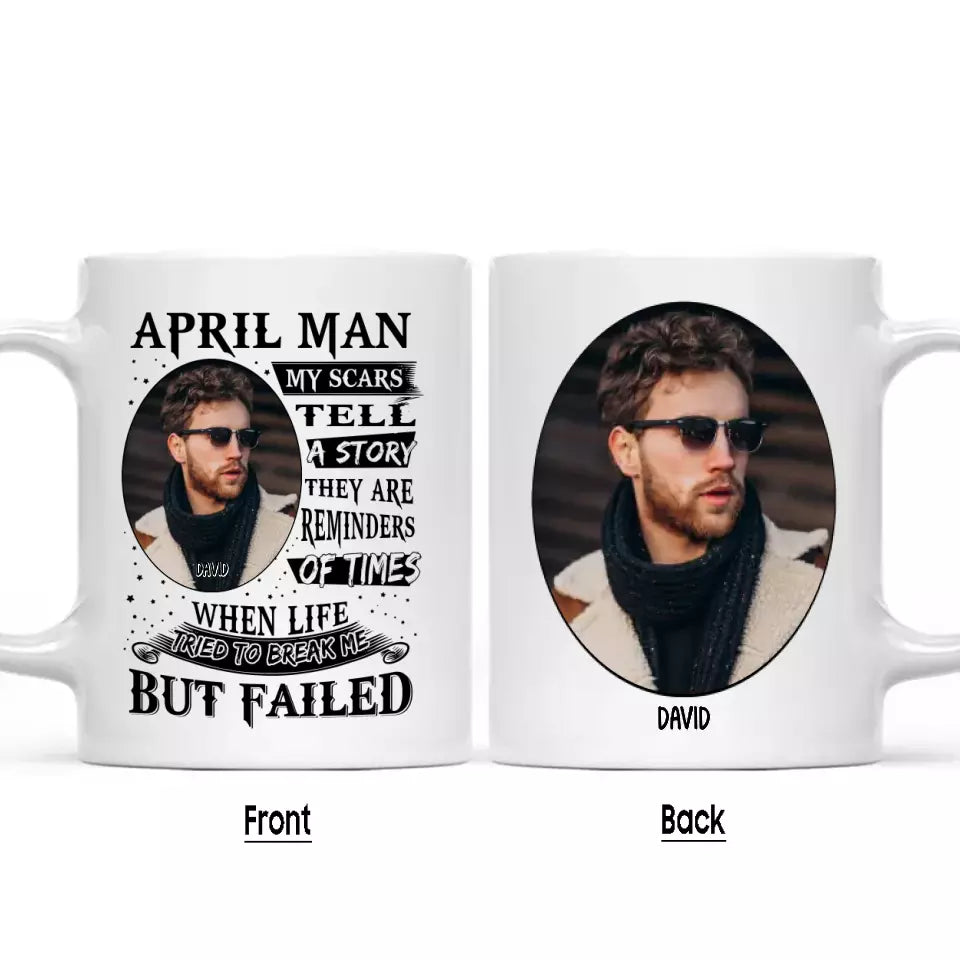 (30% OFF) - My Scars Tell A Story - Custom Photo and 12 Birth Month Man Mug - Gift For Birthday