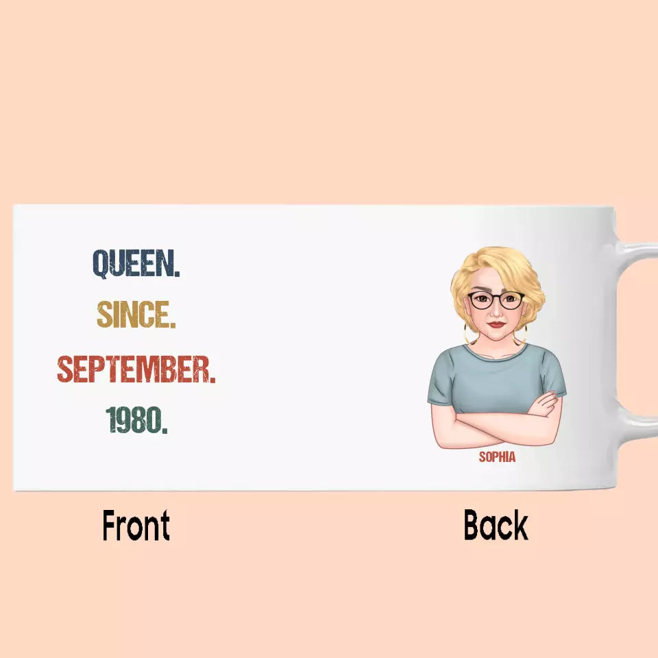 (50% OFF) - Personalized Birthday Month and Year - Queen Since, Queen Was Born In - Personalized Mug - Gift For Birthday