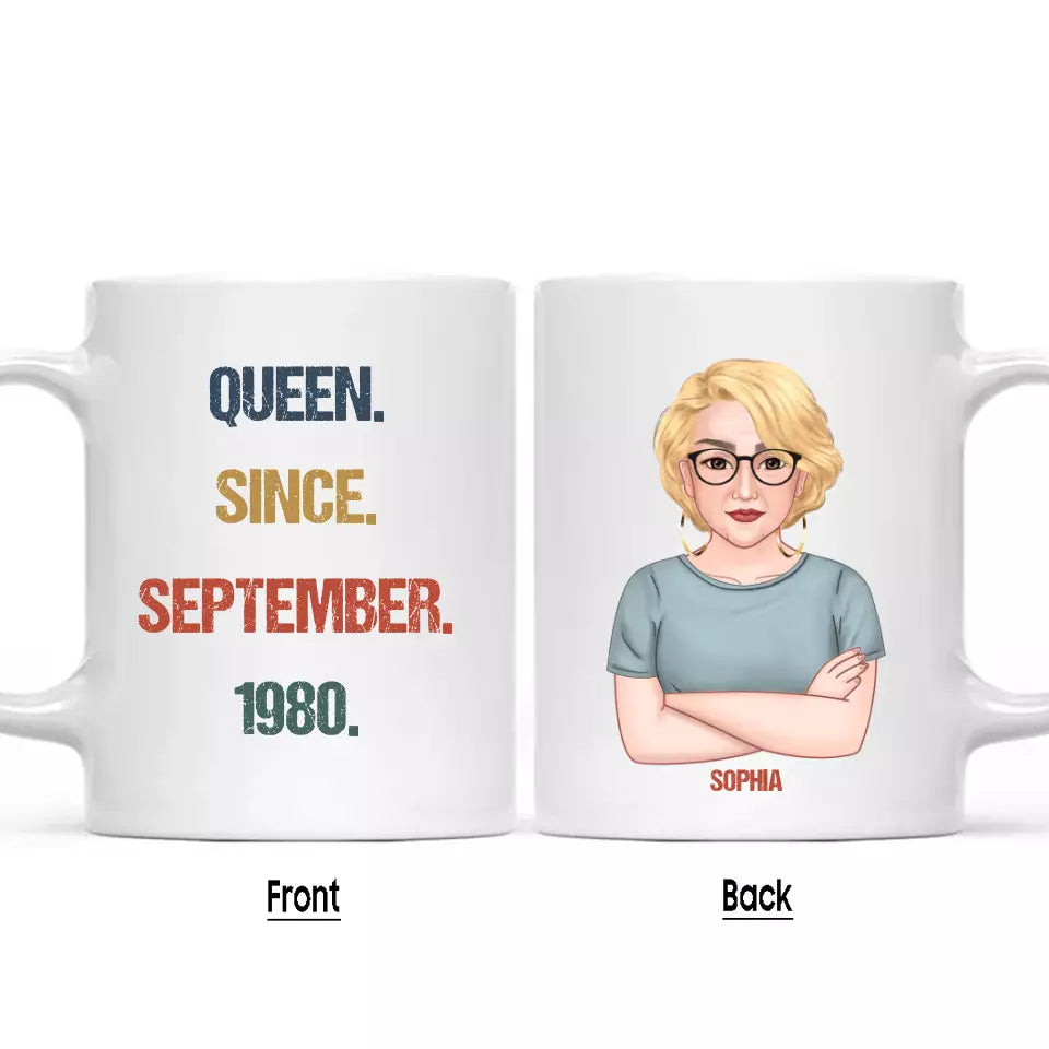 (50% OFF) - Personalized Birthday Month and Year - Queen Since, Queen Was Born In - Personalized Mug - Gift For Birthday