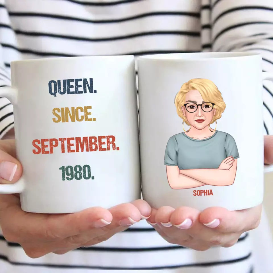 (50% OFF) - Personalized Birthday Month and Year - Queen Since, Queen Was Born In - Personalized Mug - Gift For Birthday