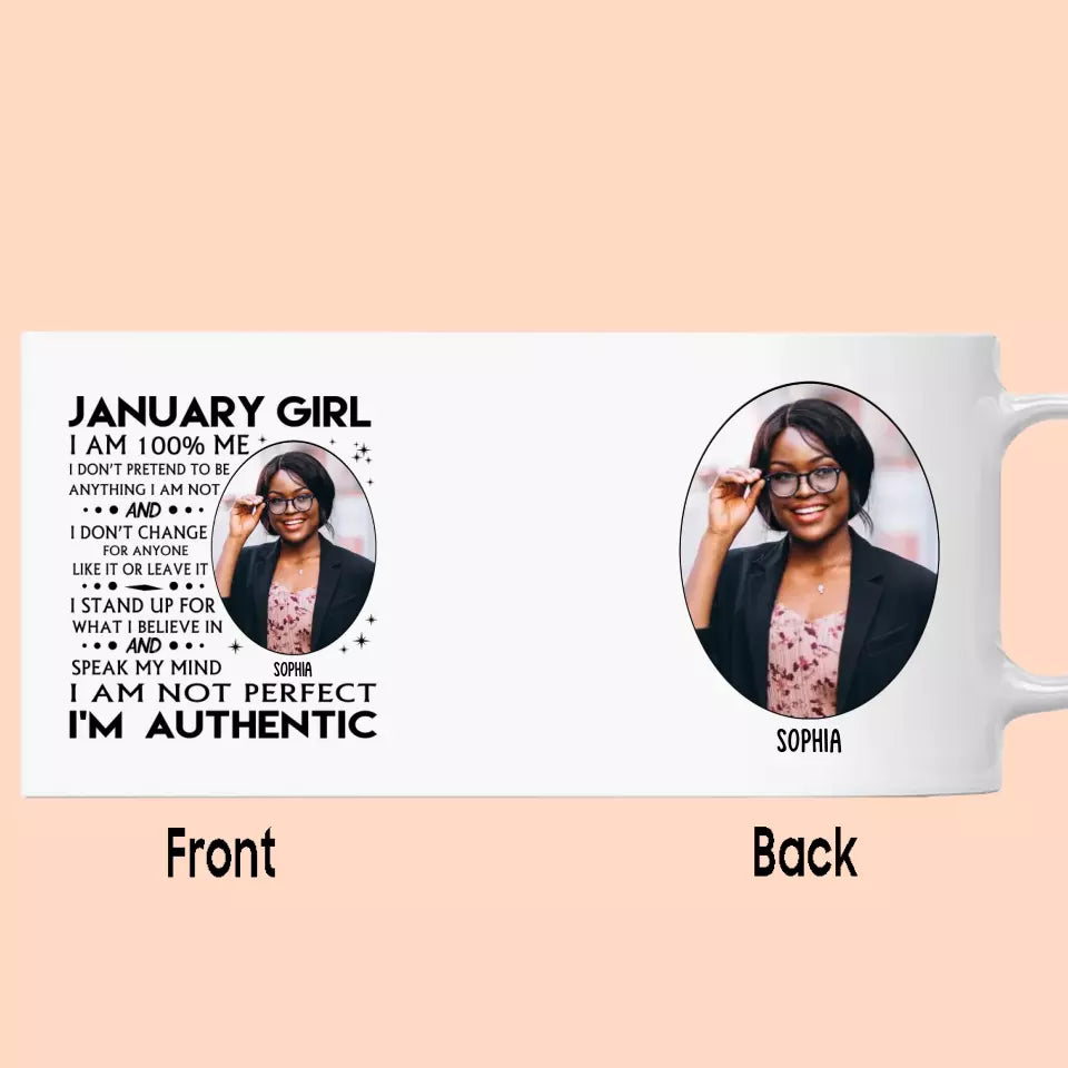 (40% OFF) - Custom Photo - Personalized 12 Birth Month Girl - I Am Authentic Mug - Gift For Birthday