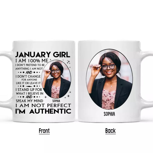 (40% OFF) - Custom Photo - Personalized 12 Birth Month Girl - I Am Authentic Mug - Gift For Birthday