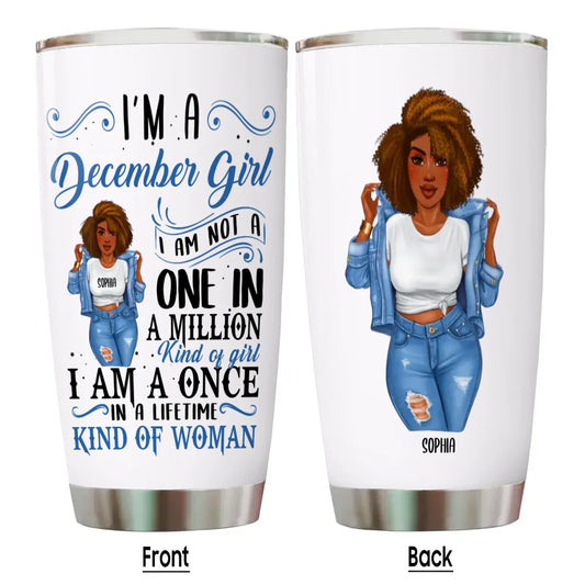 (30% OFF) - Personalized 12 Birth Month - Denim Girl - I Am A Once - Custom Tumbler - Gift For Birthday