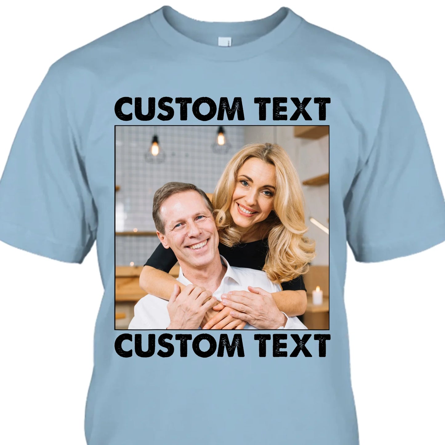 (30% OFF) - Custom Photo and Text - Light Color Shirt – Perfect Gift for Anybody - For Any Occasion, Anniversary or Special Event